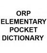 ORP ELEMENTARY POCKET DICT.